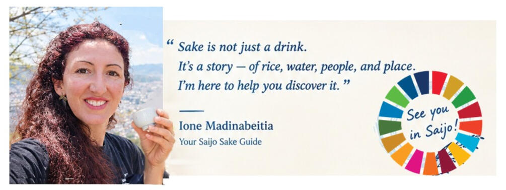 Ione Madinabeitia_Saijo_Sake_Guide Sake is not just a drink.